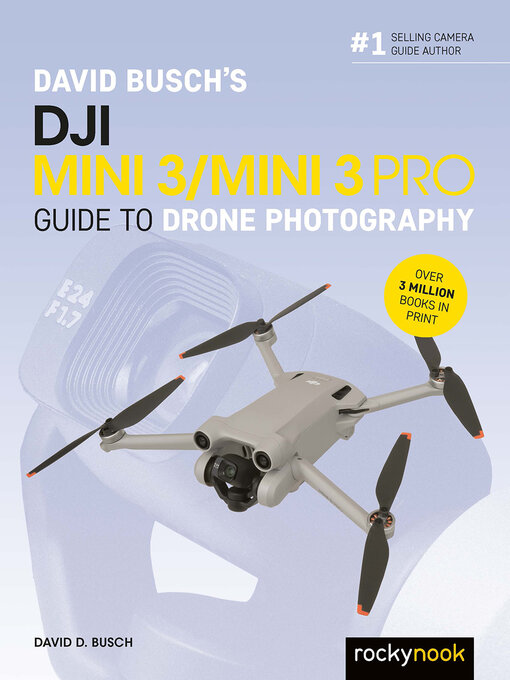 Title details for David Busch's DJI Mini 3/Mini 3 Pro Guide to Drone Photography by David D. Busch - Available